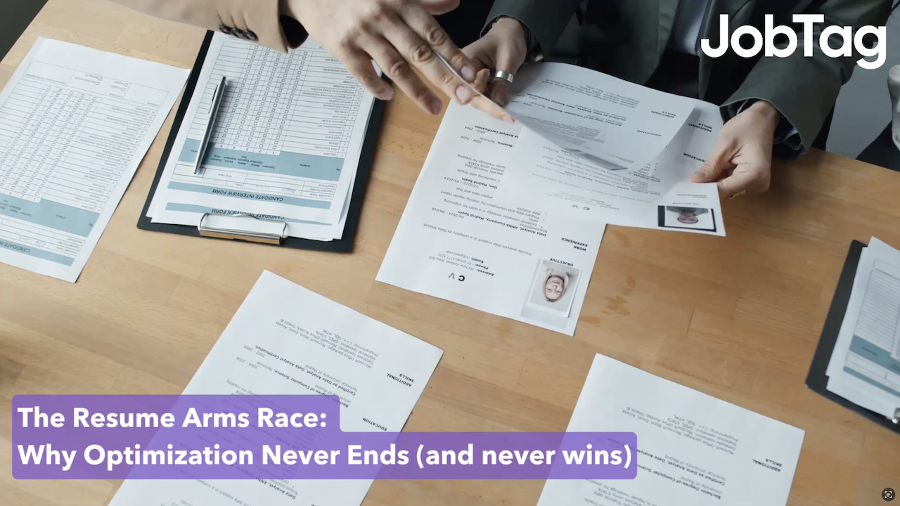 JobTag - The resume arms race: why optimization never ends (and never wins)